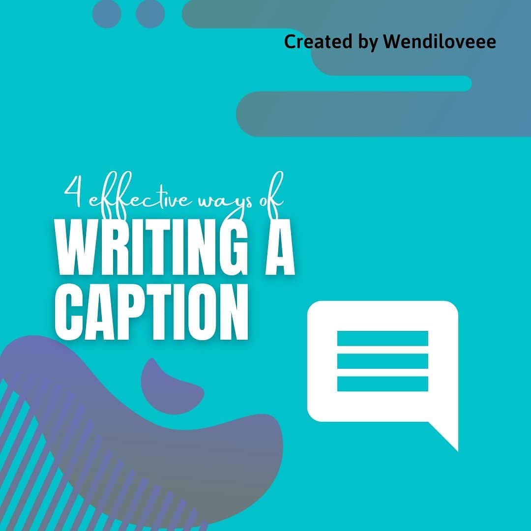 4 Effective Ways Of | Writing A Catption