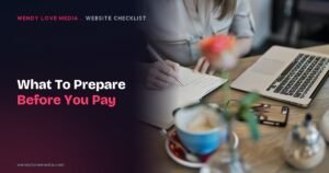 Checklist of what to prepare before paying a designer to build your website