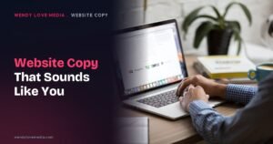 How to write website copy that sounds like your business and not a template